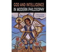 God and Intelligence in Modern Philosophy