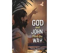 God and John Point the Way