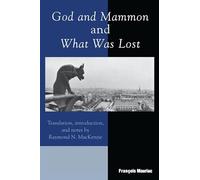 God and Mammon and What Was Lost