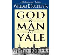 God and Man at Yale: The Superstitions of Academic Freedom