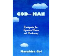 God and Man: Guideposts for Spiritual Peace and Awakening