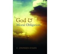 God and Moral Obligation – Oxford University Press