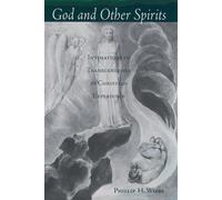 God and Other Spirits: Intimations of Transcendence in Christian Experience