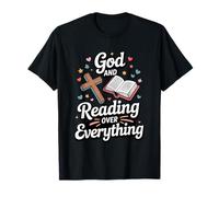 God and Reading Over Everything Bible Faith T-Shirt