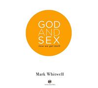 God and Sex: Now We Get Both