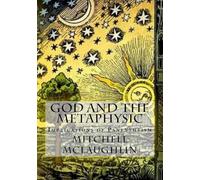 God and the Metaphysic: Implications of Panentheism