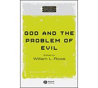 God and the Problem of Evil (Wiley Blackwell Readings in Philosophy)