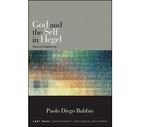 God and the Self in Hegel : Beyond Subjectivism