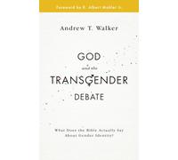 God and the Transgender Debate: What does the Bible actually say about gender identity?