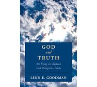 God and Truth: An Essay on Reason and Religious Ideas (Cambridge Studies in Religion, Philosophy, and Society)