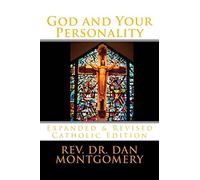 God and Your Personality: Revised & Expanded Catholic Edition