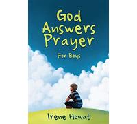 God Answers Prayer for Boys