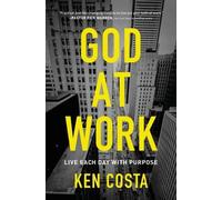 God at Work by Ken Costa - 9780718087647
