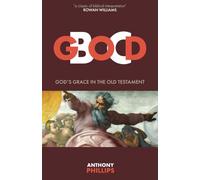 God B.C.: God's Grace in the Old Testament
