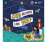 God became like me?
