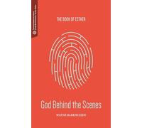 God Behind the Scenes: The Book of Esther (Transformative Word)