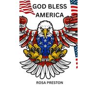GOD BLESS AMERICA: A Patriotic 4th of July Journal for Independence Day