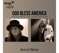 THIRSTY QUIREBOYS - GOD BLESS AMERICA - BEST OF THIRSTY