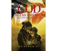 GOD BLESS AMERICA: MILA’S DREAMS ARE FULFILLED