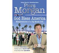 God Bless America: Misadventures of a Big Mouth Brit
