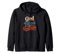 God Bless And Goodnight, Goodnight Prayers, Prayers At Night Zip Hoodie