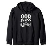 God Bless And Goodnight, Goodnight Prayers, Prayers At Night Zip Hoodie