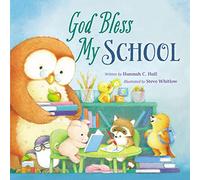 God Bless My School (A God Bless Book)