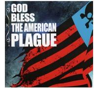 God Bless the American Plague