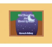 God Bless You and Sweet Dreams