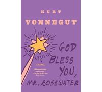 God Bless You, Mr. Rosewater: Or Pearls Before Swine