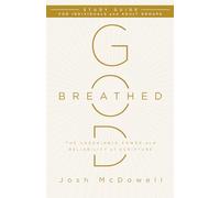 God-Breathed: The Undeniable Power and Reliability of Scripture, for Individuals and Adult Groups