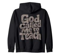 God Called Me to Teach - Christian Quote Zip Hoodie