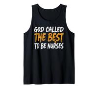 God Called The Best to Be Nurses Faith Tank Top