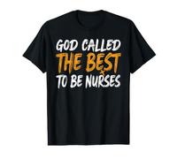 God Called The Best to Be Nurses Faith Value Graphic T-Shirt