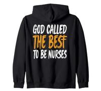 God Called The Best To Be Nurses Faith Zip Hoodie