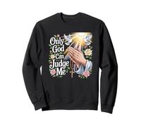 God Can Judge Me Prayer Hands Chicano Tattoo Doves Sweatshirt