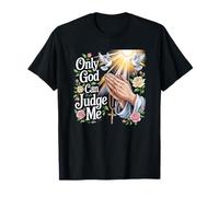 God Can Judge Me Prayer Hands Chicano Tattoo Doves T-Shirt