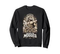 God Cannot Be Mogged Sweatshirt