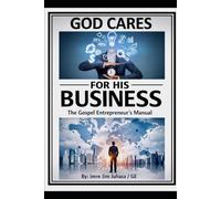 God Cares For His Business: From Share Cropper to SonShip (SONSHIP CONTINUUM)