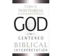 God-Centered Biblical Interpretation