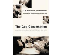 God Conversation: Using Stories and Illustrations to Explain Your Faith