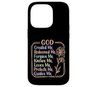God Created, Redeemed, Forgave, Loves Me Case for iPhone 14 Pro