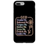 God Created, Redeemed, Forgave, Loves Me Case for iPhone 7 Plus/8 Plus