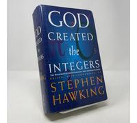 God Created the Integers: The Mathematical Breakthroughs That Changed History