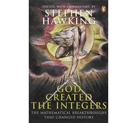 God Created the Integers: The Mathematical Breakthroughs That Changed History by Stephen Hawking (7-Sep-2006) Paperback