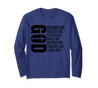 GOD Designed Me Created Me Blesses Me Forgives Me Christian Long Sleeve T-Shirt