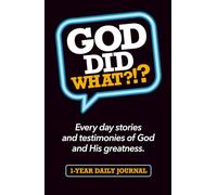 GOD DID WHAT?!? 1-Year Daily Journal