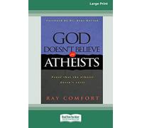 God Doesn't Believe in Atheists [Standard Large Print 16 Pt Edition]