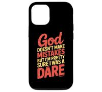 God Doesn't Make Mistakes Dare Humor Case for iPhone 12/12 Pro