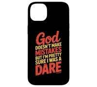 God Doesn't Make Mistakes Dare Humor Case for iPhone 14 Plus